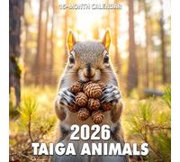 Taiga Animals 2026 Calendar: Wildlife of northern forests across the seasons
