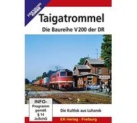 Taigatrommel: Die Baureihe V200 der DR