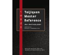 Taijiquan Master Reference: An Anthology