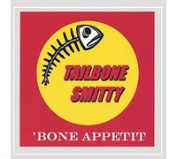 Tailbone Smitty - Bone Appetit