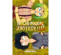Tailia & Phoebe: In Another Life: 3