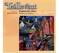 Taillevent - Chants De Mer /Vol.5 : Peuples Des Côtes