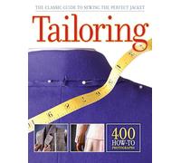 Tailoring: The Classic Guide to Sewing the Perfect Jacket