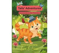Tails' Adventures: Sacramento to San Francisco