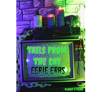 Tails from the Cat: Eerie Eras