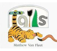 Tails Lift-the-Flap and More!: A Touch-and-Feel Board Book Featuring Rhyming Text and Animals