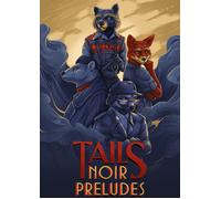 Tails Noir Preludes PC