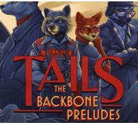Tails: The Backbone Preludes Steam CD Key