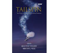 Tailspin The Politics of India China Economic Relations