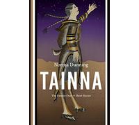 Tainna: The Unseen Ones, Short Stories