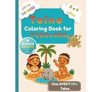 Taíno Coloring Book for Toddlers: Simple Puerto Rican & Caribbean Coloring Pages for Ages 2-4 (Tierra Global Learning Series)