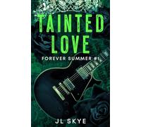 Tainted Love: Forever Summer #1 (Forever Summer Series)