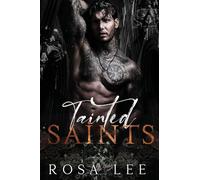 Tainted Saints: A Dark Mafia Fairytale Retelling (Dark Retellings)