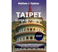 Taipei Guida di viaggio 2026: Il tuo compagno definitivo per scoprire gemme nascoste, abbracciare la cultura locale e vivere avventure indimenticabili