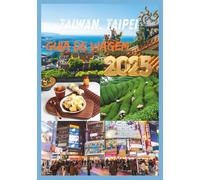 TAIWAN GUIA DE VIAGEM 2025: Descubra o coração da Ásia com charme atemporal