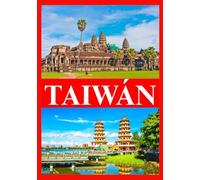 TAIWÁN GUÍA DE VIAJE 2026