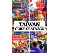 TAIWAN GUIDE DE VOYAGE (EN COULEURS): Découvrez des lieux à explorer, des hébergements recommandés, des informations de voyage actualisées, des ... HUB MULTI-LANGUAGE TRAVEL BOOKS (FULL COLOR))