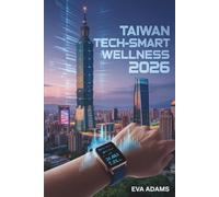 Taiwan Tech-Smart Wellness 2026: Natural Hot Springs, High-Speed Rail Hacks, and Safe Solo Stays in Taipei & Kaohsiung.