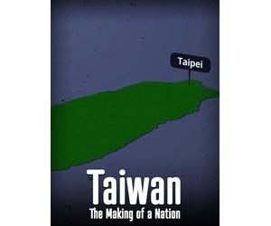 Taiwan: The Making of a Nation