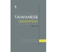 Taiwanese Grammar: A Concise Reference