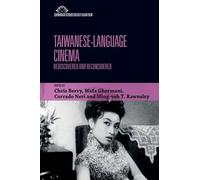 Taiwanese-Language Cinema: Rediscovered and Reconsidered (Edinburgh Studies in East Asian Film)