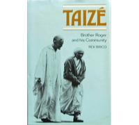 Taize : Brother Roger and His Community
