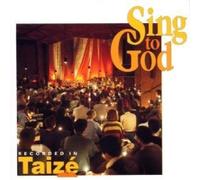 Taize Community - Taize: Sing To God by Taize Community