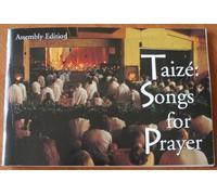 Taize Songs for Prayer: Assembly Edition: Songs for Prayer: Assembly Edition
