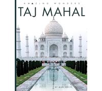 Taj Mahal (Amazing Wonders)