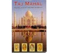 Taj Mahal and the Saga of the Great Mughals