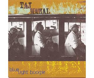 Taj Mahal - Blue Light Boogie