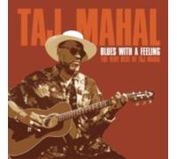 TAJ MAHAL: BLUES WITH A FEELING: THE VERY BEST OF TAJ MAHAL - CD