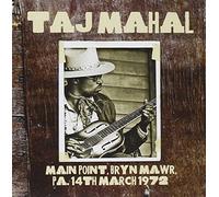 Taj Mahal - Main Point, Bryn Mawr, Pa, 14th March 1972