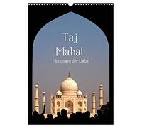 Taj Mahal - Monument der Liebe UK-Version (Wall Calendar 2026 DIN A3 Portrait), CALVENDO 12 Month Wall Calendar