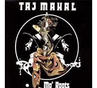 Taj Mahal - Mo'roots