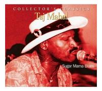 Taj Mahal - Sugar Mama Blues