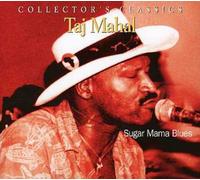 Taj Mahal - Sugar Mama Blues [New CD] Rmst, Digipack Packaging