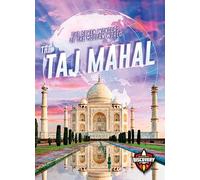 Taj Mahal, the (The Seven Wonders of the Modern World)