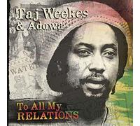 TAJ WEEKES - To All My Releations