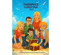 Tajemnice Łukęcina: Cześć I (THE STORY WEAVERS BENEATH THE PINES)