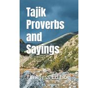 Tajik Proverbs and Sayings
