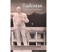 Tajikistan: A Political and Social History: 5 (Asian Studies Series Monograph)