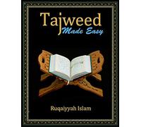 Tajweed Made Easy by Ruqaiyyah Islam (2013-07-01)
