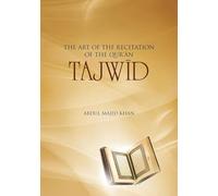 Tajwid: The Art of the Recitation of the Qur'an