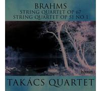 Takács Quartet - Brahms: String Quartets Nos. 1 & 3