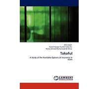 Takaful: A Study of the Available Options of Insurance in Islam