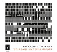 Takahiro Yoshikawa - Wolfgang Amadeus Mozart: Takahiro Yoshikawa
