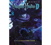 Takaki, Saiko - Hideyuki Kikuchi's Vampire Hunter D Volume 8 (manga) (HIDEYUKI KIKUCHIS VAMPIRE HUNTER D GN)
