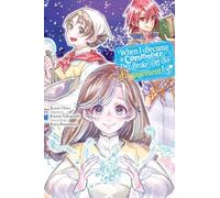 Takanashi, Kaoru - When I Became a Commoner, They Broke Off Our Engagement!, Vol. 5: Volume 5 (WHEN I BECAME COMMONER BROKE OFF ENGAGEMENT GN)