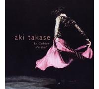 Takase, Aki - Le Cahier Du Bal